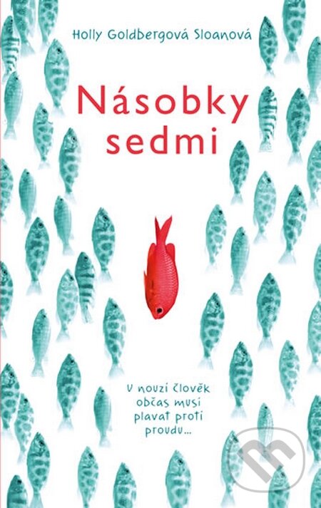 Kniha: Násobky sedmi (Holly Goldbergová Sloanová). Knižní klub, 2014 Kniha: Násobky sedmi (Holly Goldbergová Sloanová). Knižní klub, 2014