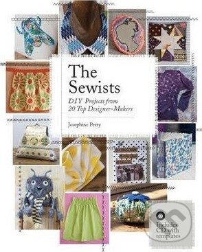 Kniha: The sewists (Josephine Perry). Laurence King Publishing, 2015 Kniha: The sewists (Josephine Perry). Laurence King Publishing, 2015