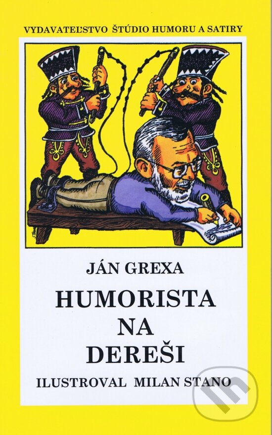 Kniha: Humorista na dereši (Ján Grexa). Vydavateľstvo Štúdio humoru a satiry, 2004 Kniha: Humorista na dereši (Ján Grexa). Vydavateľstvo Štúdio humoru a satiry, 2004