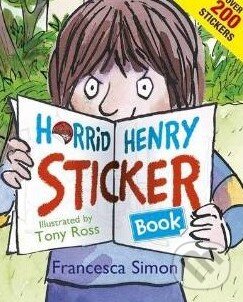 Kniha: Horrid Henry Sticker Book (Francesca Simon a Tony Ross). Orion, 2014 Kniha: Horrid Henry Sticker Book (Francesca Simon a Tony Ross). Orion, 2014