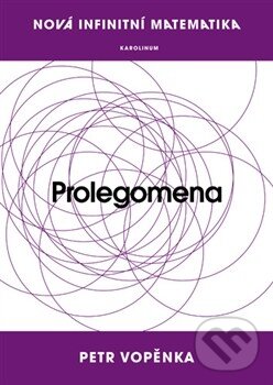 Kniha: Prolegomena (Petr Vopěnka). Univerzita Karlova v Praze, 2014 Kniha: Prolegomena (Petr Vopěnka). Univerzita Karlova v Praze, 2014