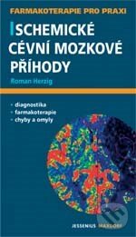 Kniha: Ischemické cévní mozkové příhody (Roman Herzig). Maxdorf, 2008 Kniha: Ischemické cévní mozkové příhody (Roman Herzig). Maxdorf, 2008