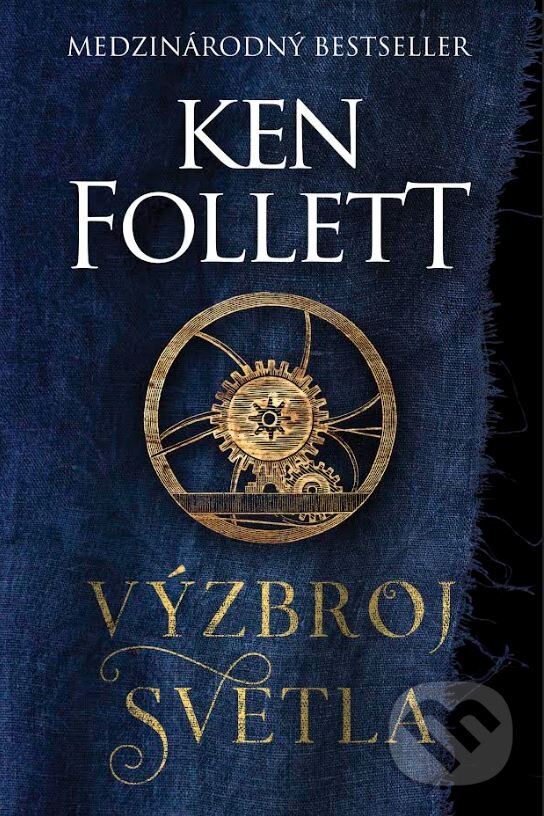 Kniha: Výzbroj svetla (Ken Follett). Tatran, 2023 Kniha: Výzbroj svetla (Ken Follett). Tatran, 2023