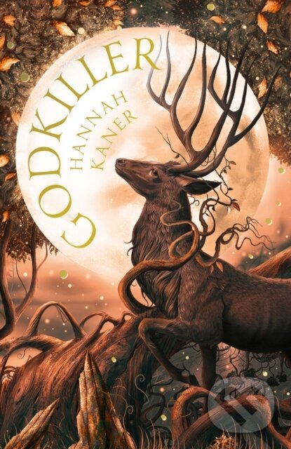 Kniha: Godkiller (Hannah Kaner). HarperCollins, 2023 Kniha: Godkiller (Hannah Kaner). HarperCollins, 2023