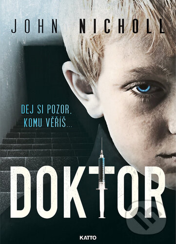 Kniha: Doktor (John Nicholl). Katto, 2023 Kniha: Doktor (John Nicholl). Katto, 2023