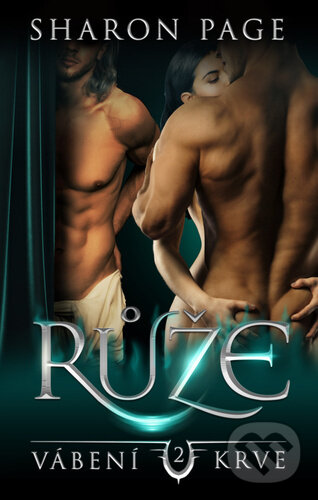 Kniha: Růže (Sharon Page). Mediaplex, 2022 Kniha: Růže (Sharon Page). Mediaplex, 2022