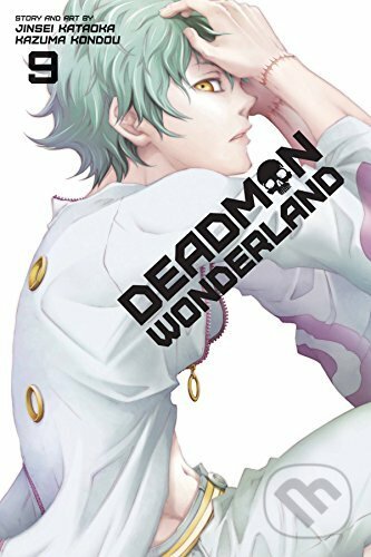 Kniha: Deadman Wonderland 9 (Jinsei Kataoka). Viz Media, 2015 Kniha: Deadman Wonderland 9 (Jinsei Kataoka). Viz Media, 2015