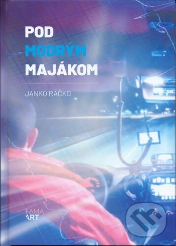 Kniha: Pod modrým majákom (Janko Račko). FAMA art, 2023 Kniha: Pod modrým majákom (Janko Račko). FAMA art, 2023