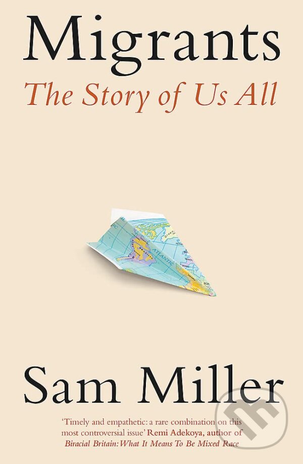 Kniha: Migrants (Sam Miller). Little, Brown, 2023 Kniha: Migrants (Sam Miller). Little, Brown, 2023