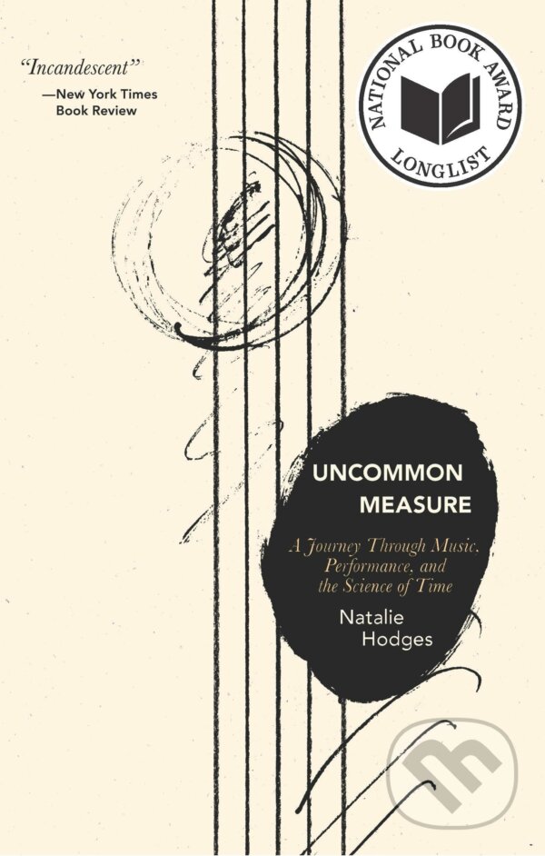 Kniha: Uncommon Measure (Natalie Hodges). Bellevue Literary Press, 2022 Kniha: Uncommon Measure (Natalie Hodges). Bellevue Literary Press, 2022