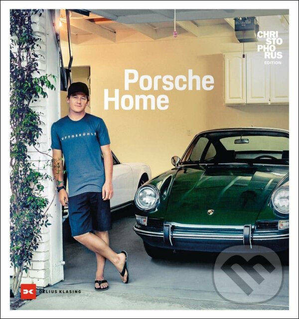 Kniha: Porsche Home : Christophorus Edition (Delius Klasing). Delius Klasing, 2021 Kniha: Porsche Home : Christophorus Edition (Delius Klasing). Delius Klasing, 2021