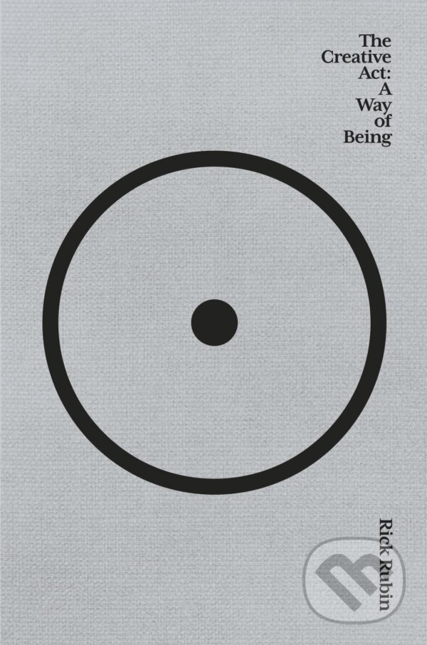 Kniha: The Creative Act (Rick Rubin). Canongate Books, 2023 Kniha: The Creative Act (Rick Rubin). Canongate Books, 2023