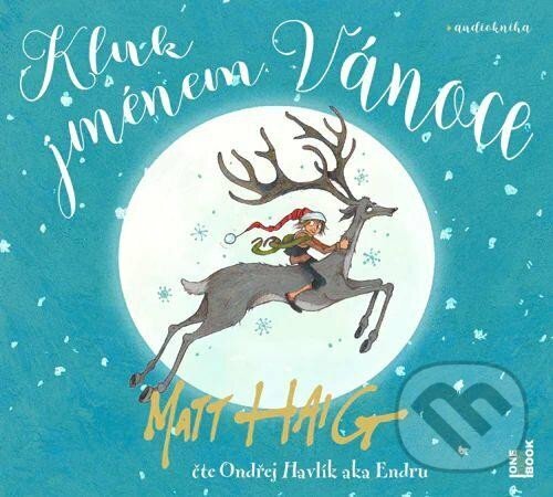 Audiokniha: Kluk jménem Vánoce (Matt Haig). OneHotBook, 2023 Audiokniha: Kluk jménem Vánoce (Matt Haig). OneHotBook, 2023