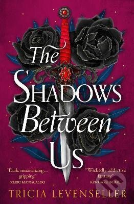 Kniha: The Shadows Between Us (Tricia Levenseller). Pushkin, 2023 Kniha: The Shadows Between Us (Tricia Levenseller). Pushkin, 2023
