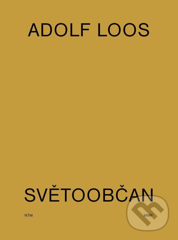 Kniha: Adolf Loos světoobčan (J. Hájek, M. Othová, M. Polák a P. Krajči). Národní technické muzeum, 2021 Kniha: Adolf Loos světoobčan (J. Hájek, M. Othová, M. Polák a P. Krajči). Národní technické muzeum, 2021