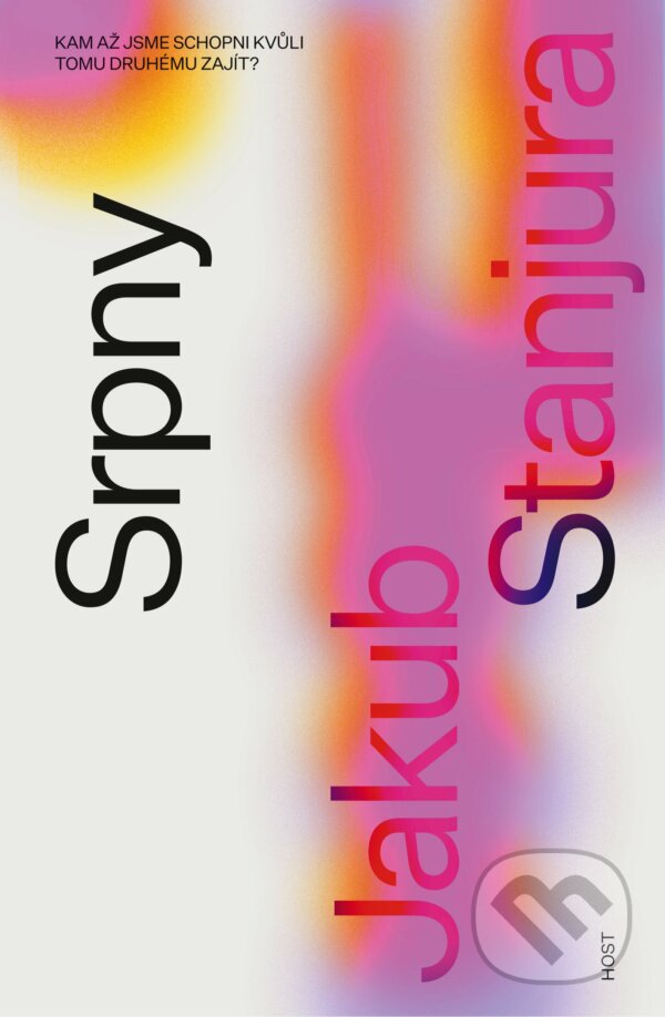 Kniha: Srpny (Jakub Stanjura). Host, 2023 Kniha: Srpny (Jakub Stanjura). Host, 2023