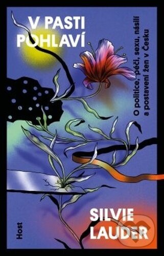 Kniha: V pasti pohlaví (Silvie Lauder). Host, 2023 Kniha: V pasti pohlaví (Silvie Lauder). Host, 2023