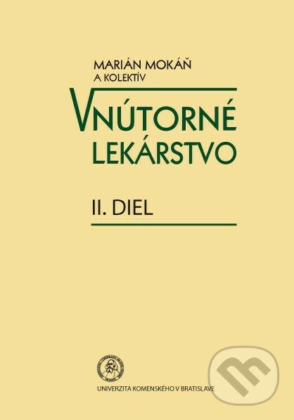 Kniha: Vnútorné lekárstvo II. diel (Marián Mokáň). Univerzita Komenského Bratislava, 2020 Kniha: Vnútorné lekárstvo II. diel (Marián Mokáň). Univerzita Komenského Bratislava, 2020