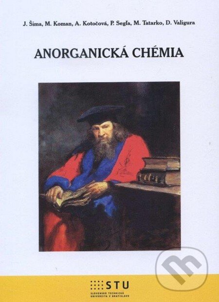 Kniha: Anorganická chémia (J. Šima). STU, 2013 Kniha: Anorganická chémia (J. Šima). STU, 2013