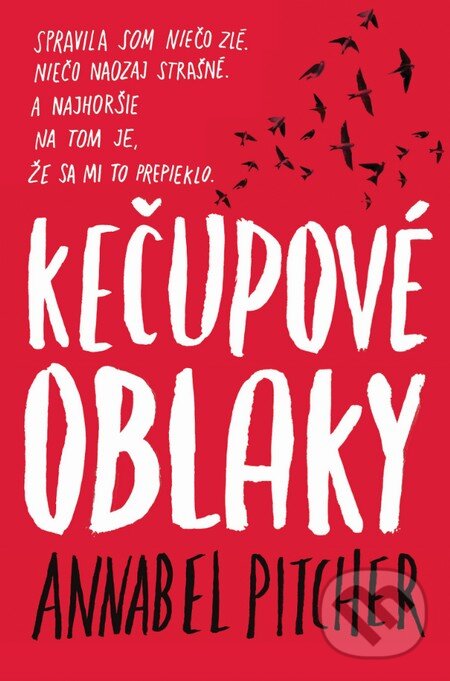 Kniha: Kečupové oblaky (Annabel Pitcher). Slovart, 2015 Kniha: Kečupové oblaky (Annabel Pitcher). Slovart, 2015