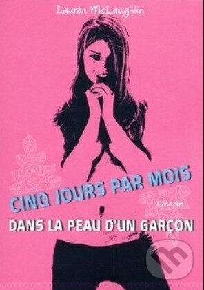 Kniha: Cinq jours par mois (Lauren McLaughlin). Pocket Books, 2009 Kniha: Cinq jours par mois (Lauren McLaughlin). Pocket Books, 2009