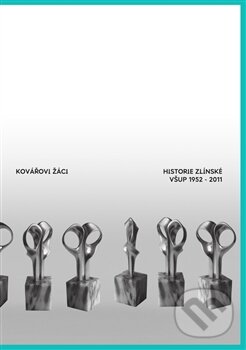 Kniha: Kovářovi žáci (Lucie Šmardová, Michal Bauer a Radim Vondráček). VŠUP, 2013 Kniha: Kovářovi žáci (Lucie Šmardová, Michal Bauer a Radim Vondráček). VŠUP, 2013