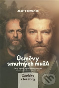 Kniha: Úsměvy smutných mužů (Josef Formánek). Smart Press, 2018 Kniha: Úsměvy smutných mužů (Josef Formánek). Smart Press, 2018