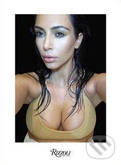 Kniha: Selfish (Kim Kardashian). iUniverse, Inc., 2015 Kniha: Selfish (Kim Kardashian). iUniverse, Inc., 2015