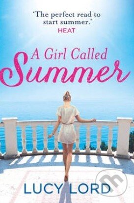 Kniha: A Girl Called Summer (Lucy Lord). HarperCollins, 2014 Kniha: A Girl Called Summer (Lucy Lord). HarperCollins, 2014