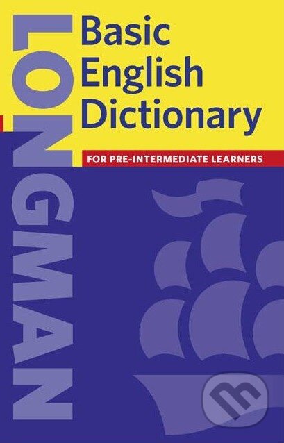 Kniha: Longman Basic English Dictionary (Longman). Longman, 2002 Kniha: Longman Basic English Dictionary (Longman). Longman, 2002