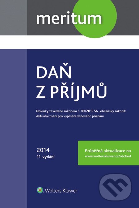 E-kniha: Meritum Daň z příjmů 2014 (Ivan Brychta, Ivan Macháček, Ivana Pilařová a Jiří Strouhal). Wolters Kluwer, 2014 E-kniha: Meritum Daň z příjmů 2014 (Ivan Brychta, Ivan Macháček, Ivana Pilařová a Jiří Strouhal). Wolters Kluwer, 2014