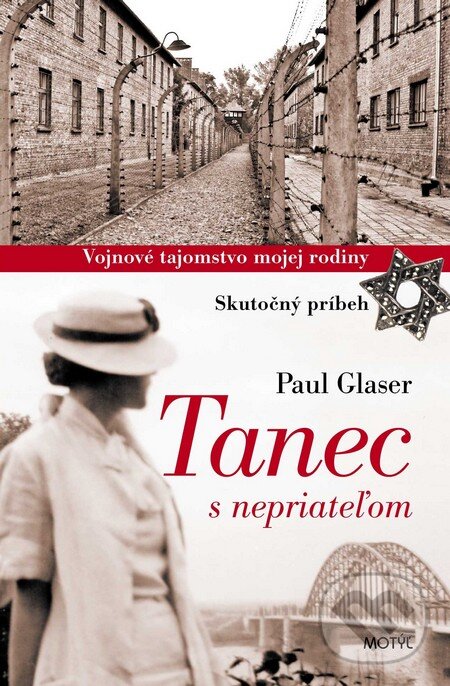 Kniha: Tanec s nepriateľom (Paul Glaser). Motýľ, 2014 Kniha: Tanec s nepriateľom (Paul Glaser). Motýľ, 2014