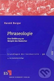 Kniha: Phraseologie (Harald Burger). Schmidt, 2010 Kniha: Phraseologie (Harald Burger). Schmidt, 2010