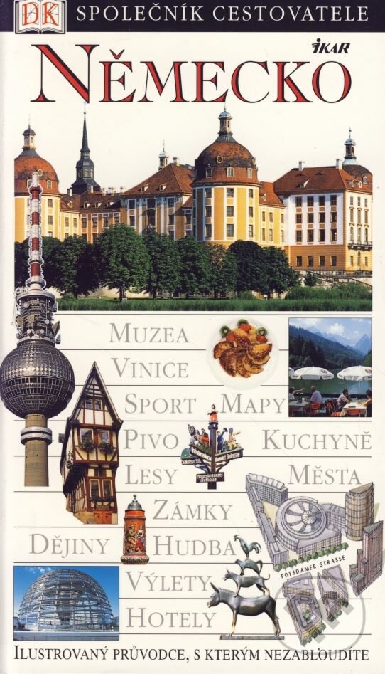 Kniha: Nemecko - Společník cestovatel (Ikar CZ). Ikar CZ, 2002 Kniha: Nemecko - Společník cestovatel (Ikar CZ). Ikar CZ, 2002