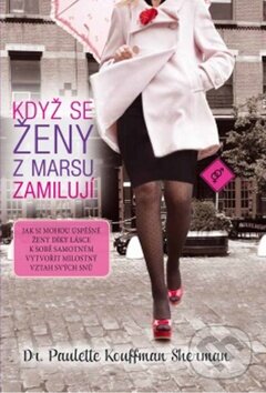 Kniha: Když se ženy z Marsu zamilují (Paulette Kouffman Sherman). Synergie, 2014 Kniha: Když se ženy z Marsu zamilují (Paulette Kouffman Sherman). Synergie, 2014