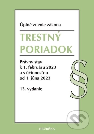 Kniha: Trestný poriadok (Heuréka). Heuréka, 2016 Kniha: Trestný poriadok (Heuréka). Heuréka, 2016