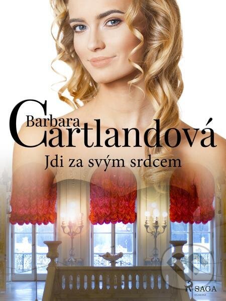 E-kniha: Jdi za svým srdcem (Barbara Cartlandová). Saga Egmont E-kniha: Jdi za svým srdcem (Barbara Cartlandová). Saga Egmont