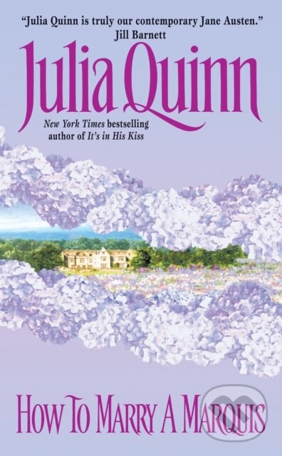 E-kniha: How to Marry a Marquis (Julia Quinn). HarperCollins, 2009 E-kniha: How to Marry a Marquis (Julia Quinn). HarperCollins, 2009