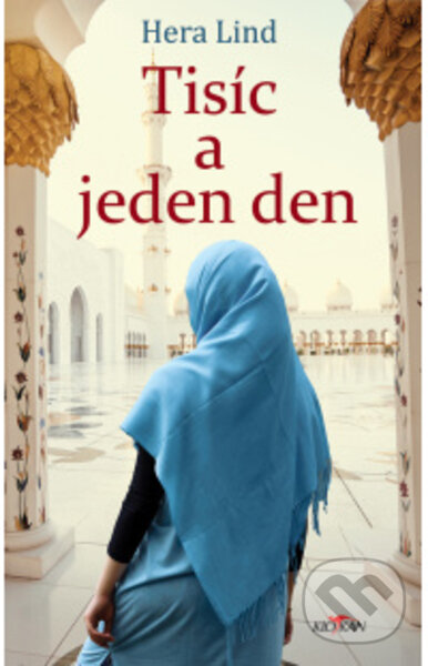 Kniha: Tisíc a jeden den (Hera Lind). Alpress, 2023 Kniha: Tisíc a jeden den (Hera Lind). Alpress, 2023