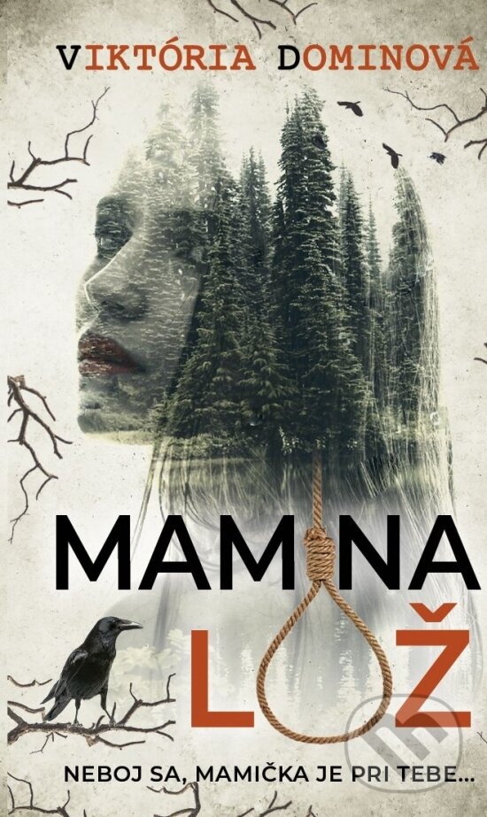 Kniha: Mamina lož (Viktória Dominová). Naše vojsko, 2023 Kniha: Mamina lož (Viktória Dominová). Naše vojsko, 2023
