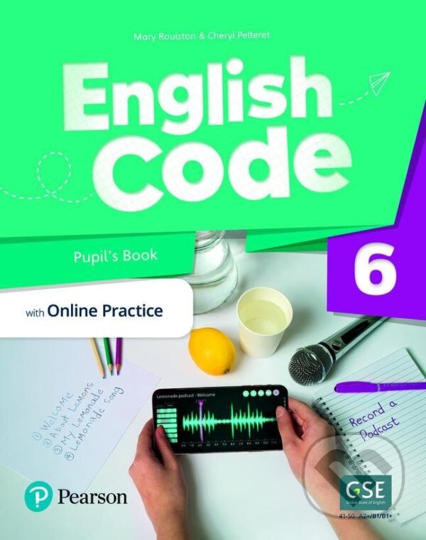 Kniha: English Code 6: Pupil´ s Book with Online Access Code (Mary Roulston). Pearson, 2022 Kniha: English Code 6: Pupil´ s Book with Online Access Code (Mary Roulston). Pearson, 2022