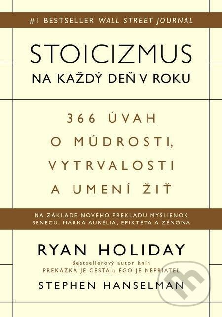 Stoicizmus na každý deň - Ryan Holiday, Stephen Hanselman, Eastone Books