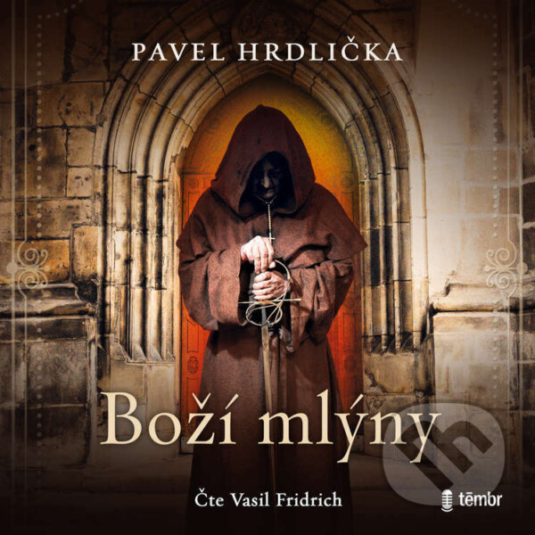 Audiokniha: Boží mlýny (Pavel Hrdlička). Témbr, 2023 Audiokniha: Boží mlýny (Pavel Hrdlička). Témbr, 2023