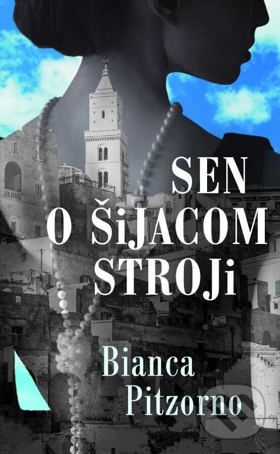 Kniha: Sen o šijacom stroji (Bianca Pitzorno). Slovart, 2023 Kniha: Sen o šijacom stroji (Bianca Pitzorno). Slovart, 2023