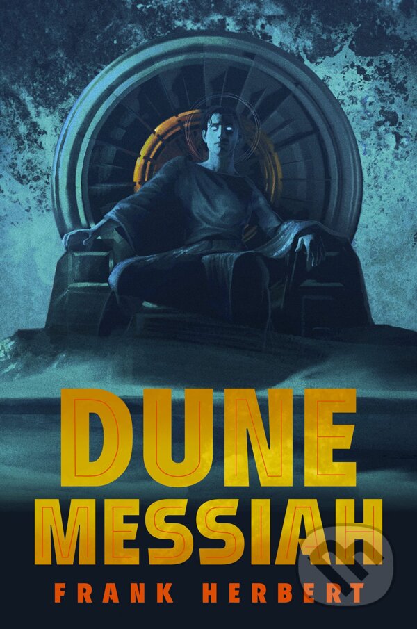 Kniha: Dune Messiah (Frank Herbert). Penguin Books, 2023 Kniha: Dune Messiah (Frank Herbert). Penguin Books, 2023
