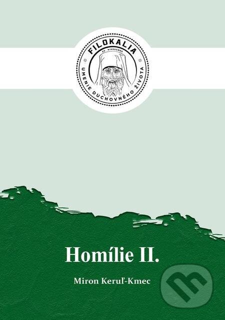 E-kniha: Homílie 2 (Miron Keruľ-Kmec). Filokalia E-kniha: Homílie 2 (Miron Keruľ-Kmec). Filokalia