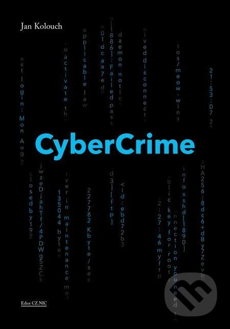 E-kniha: CyberCrime (Jan Kolouch). CZ.NIC E-kniha: CyberCrime (Jan Kolouch). CZ.NIC