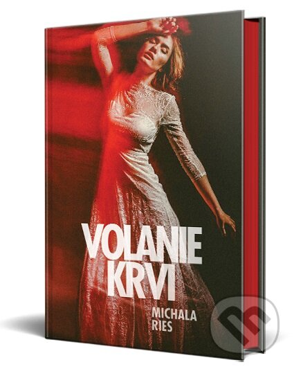 Kniha: Volanie krvi (Michala Ries). Slovenský spisovateľ, 2023 Kniha: Volanie krvi (Michala Ries). Slovenský spisovateľ, 2023