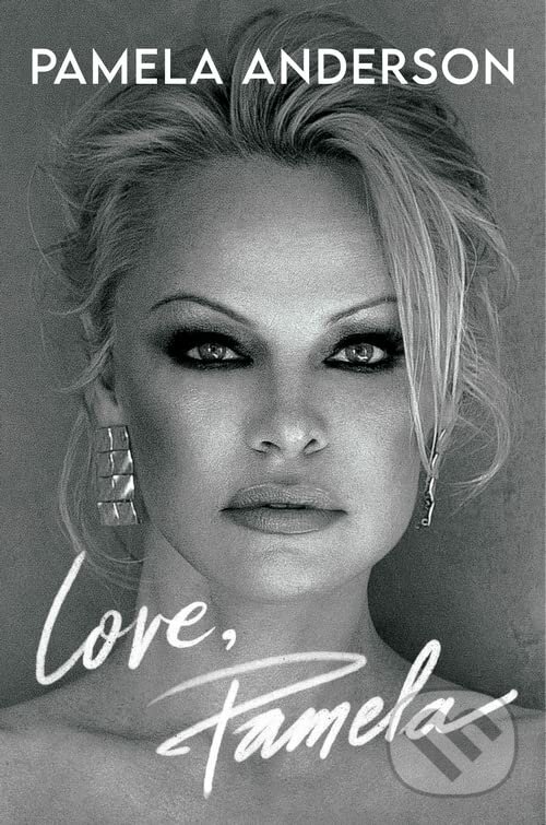 Kniha: Love, Pamela (Pamela Anderson). Headline Book, 2023 Kniha: Love, Pamela (Pamela Anderson). Headline Book, 2023