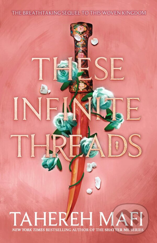 Kniha: These Infinite Threads (Tahereh Mafi). HarperCollins, 2023 Kniha: These Infinite Threads (Tahereh Mafi). HarperCollins, 2023